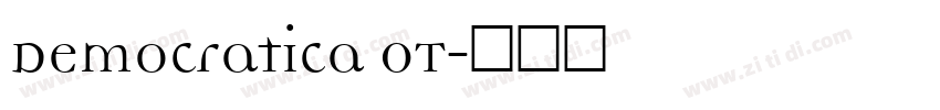 Democratica OT字体转换